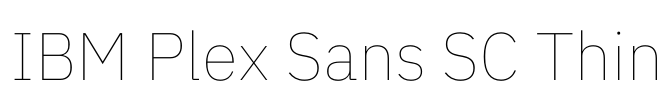 IBM Plex Sans SC Thin Font Image