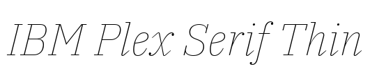 IBM Plex Serif Thin 字体预览图
