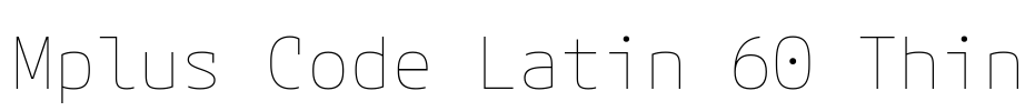 Mplus Code Latin 60 Thin 字体预览图