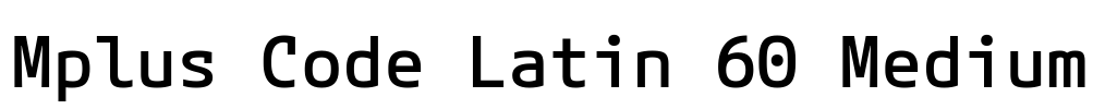 Mplus Code Latin 60 Medium 字体预览图