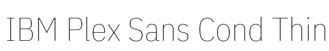 IBM Plex Sans Cond Thin 字体预览图