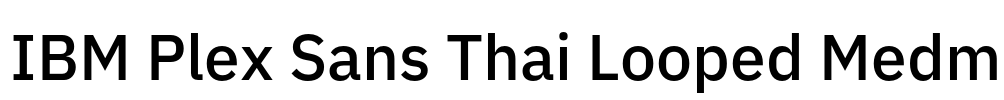 IBM Plex Sans Thai Looped Medm 字体预览图