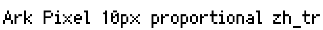 Ark Pixel 10px proportional zh_tr 字体预览图